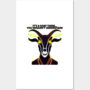 Goat Simulator It&#39;s a Goat Thing... You wouldn&#39;t understand Posters and Art